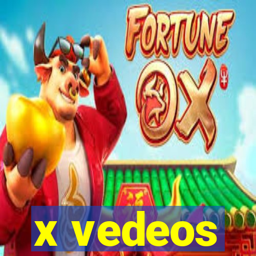 x vedeos